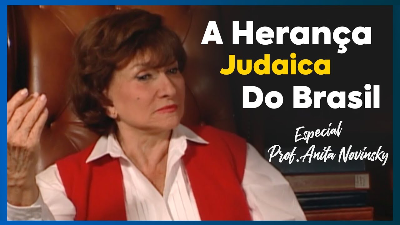 A Herança Judaica Brasileira: Os Sefarditas com a Prof. Anita Novinsky