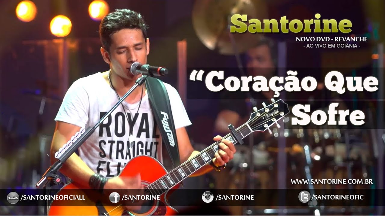 Santorine - Coração Que Sofre [OFICIAL DVD 2014]