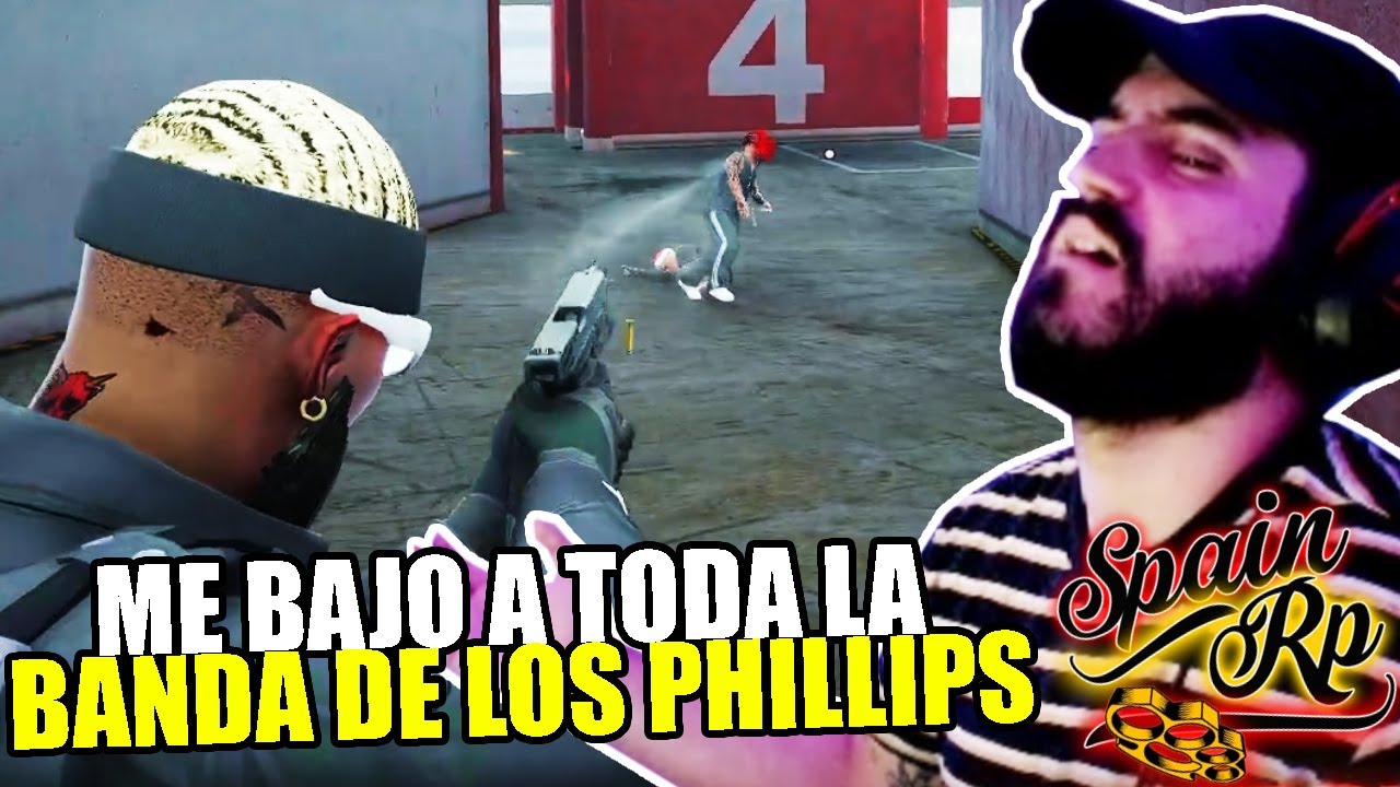 ME BAJO A TODA LA BANDA DE LOS PHILLIPS 😈 SPAIN RP 😈 GTA ROLEPLAY
