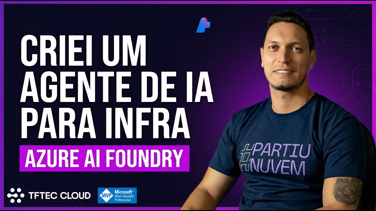 Criei um agente de IA de Infra com Azure AI Foundry
