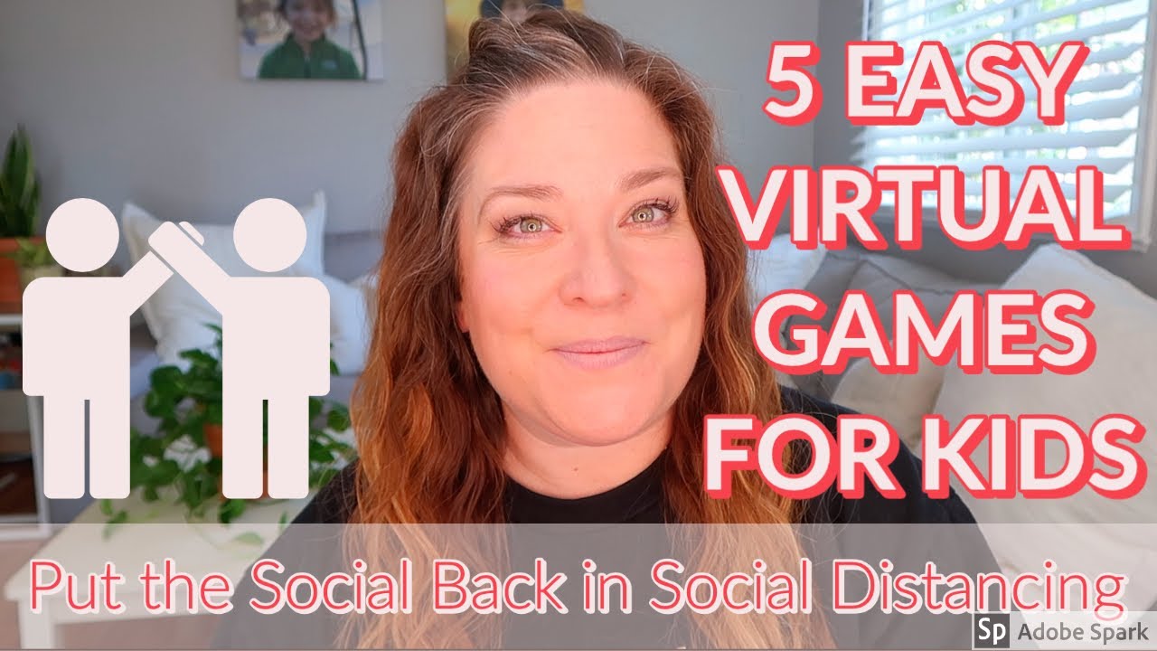 5 EASY VIRTUAL GAMES FOR KIDS // Put the Social Back in Social Distancing
