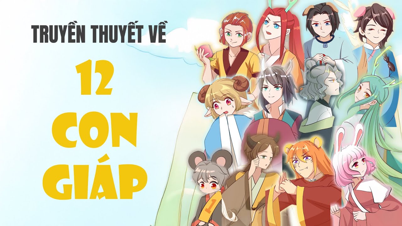 [TỔNG HỢP] TRUYỀN THUYẾT 12 CON GIÁP - FULL | SAIGON SUB