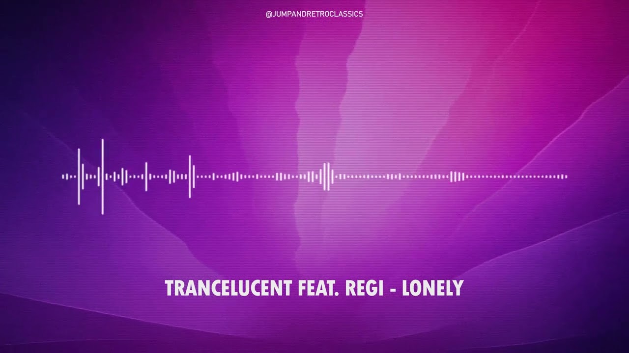 Trancelucent feat. Regi - Lonely