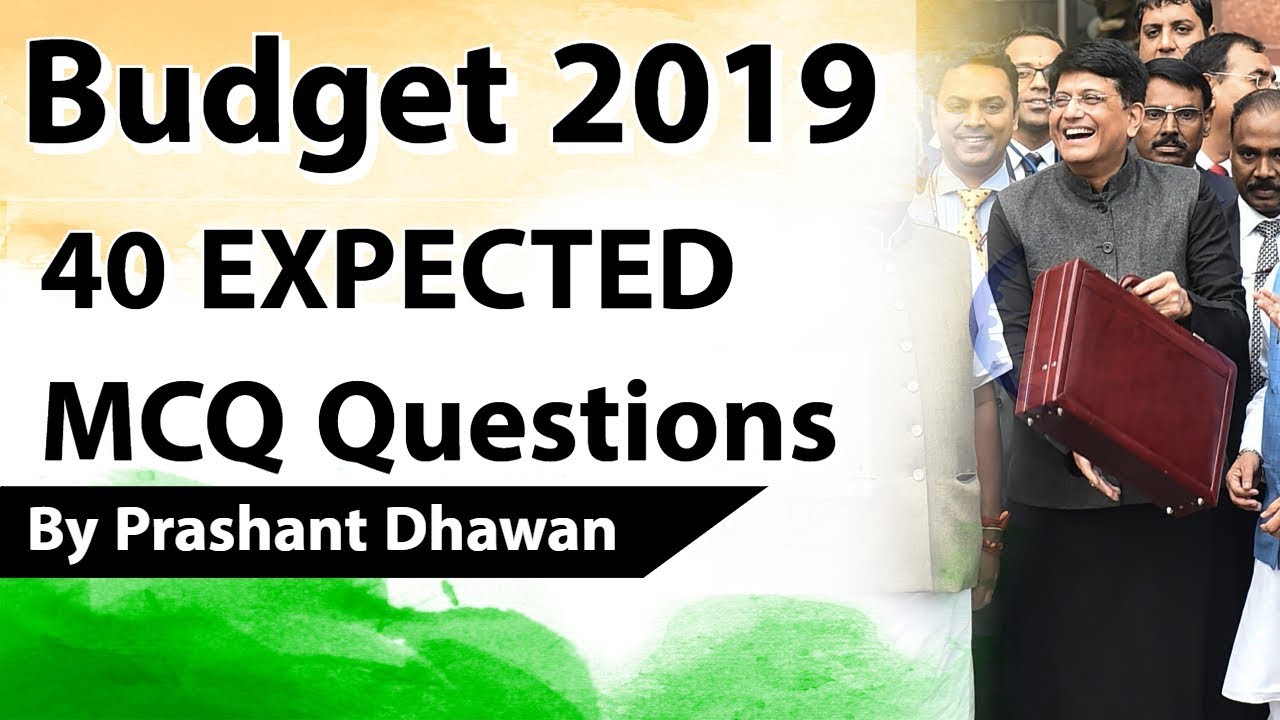 Budget 2019 - 40 EXPECTED MCQ Questions - Current Affairs 2019 - Union Budget- 2019-20 by Study IQ