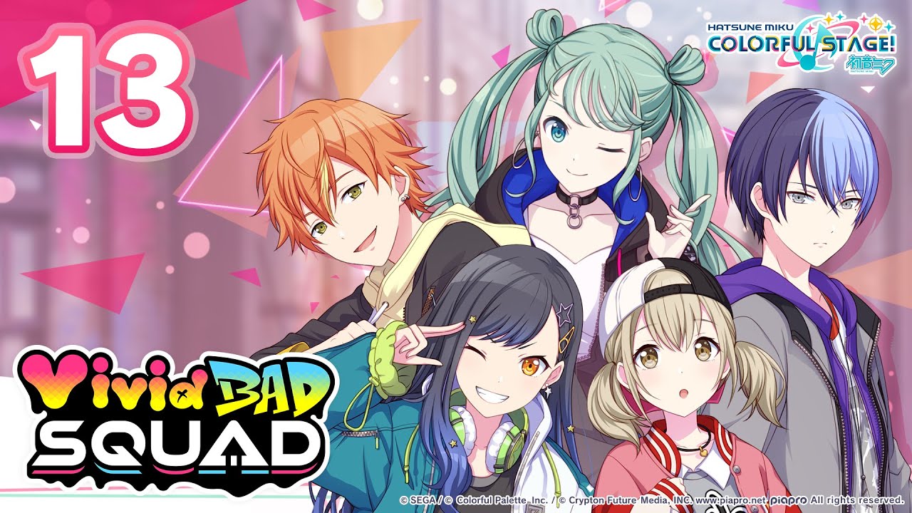 HATSUNE MIKU: COLORFUL STAGE! - Vivid BAD SQUAD Main Story Episode 13