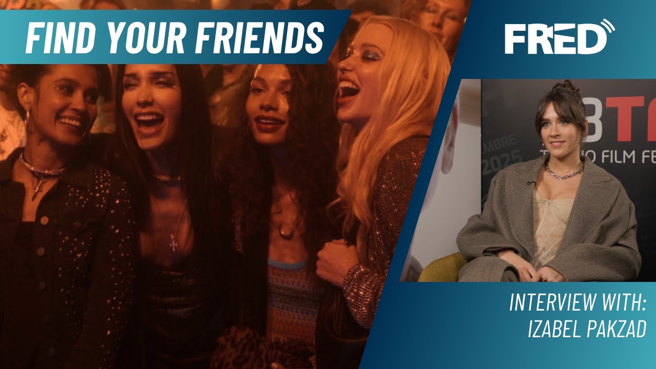 Interview: Izabel Pakzad - FIND YOUR FRIENDS | 43 Torino Film Festival