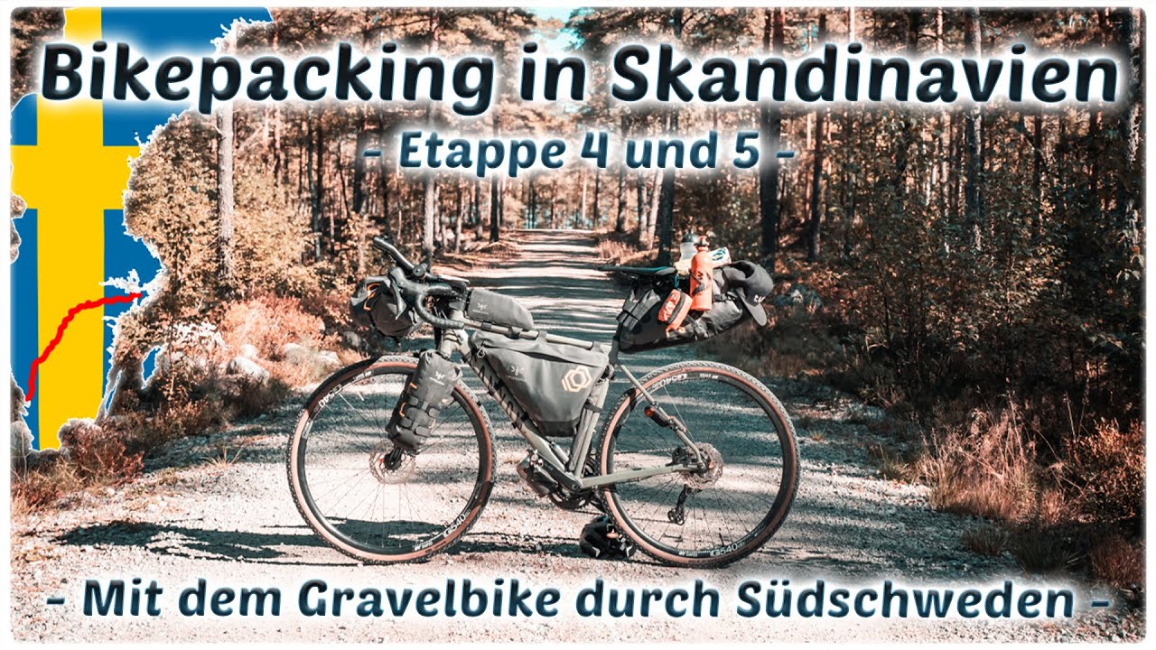 Bikepacking in Skandinavien - Etappe 4 und 5 - Mit dem Gravelbike durch Südschweden -