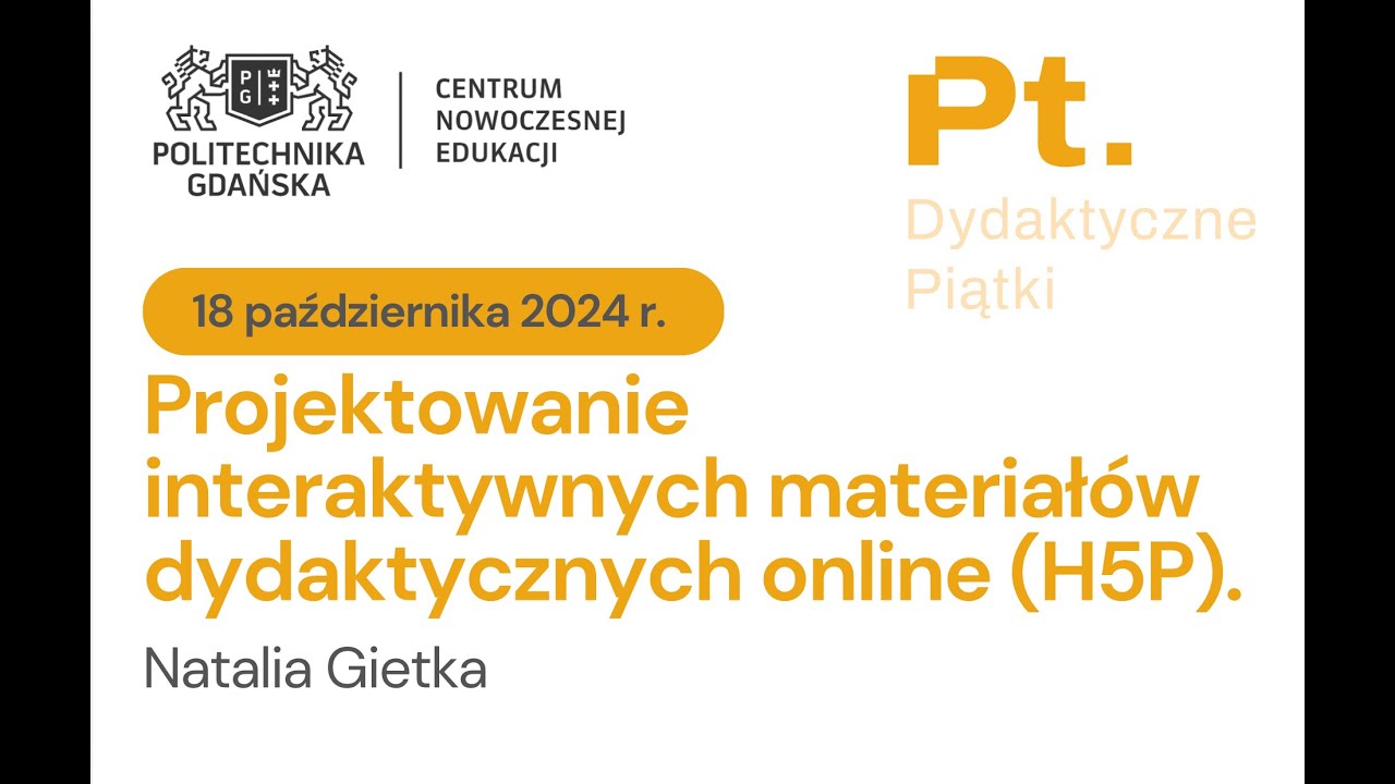 Projektowanie w H5P | 18.10.2024 r. | Natalia Gietka CNE PG