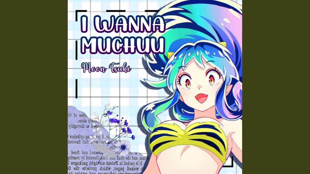 I Wanna Muchuu (From 