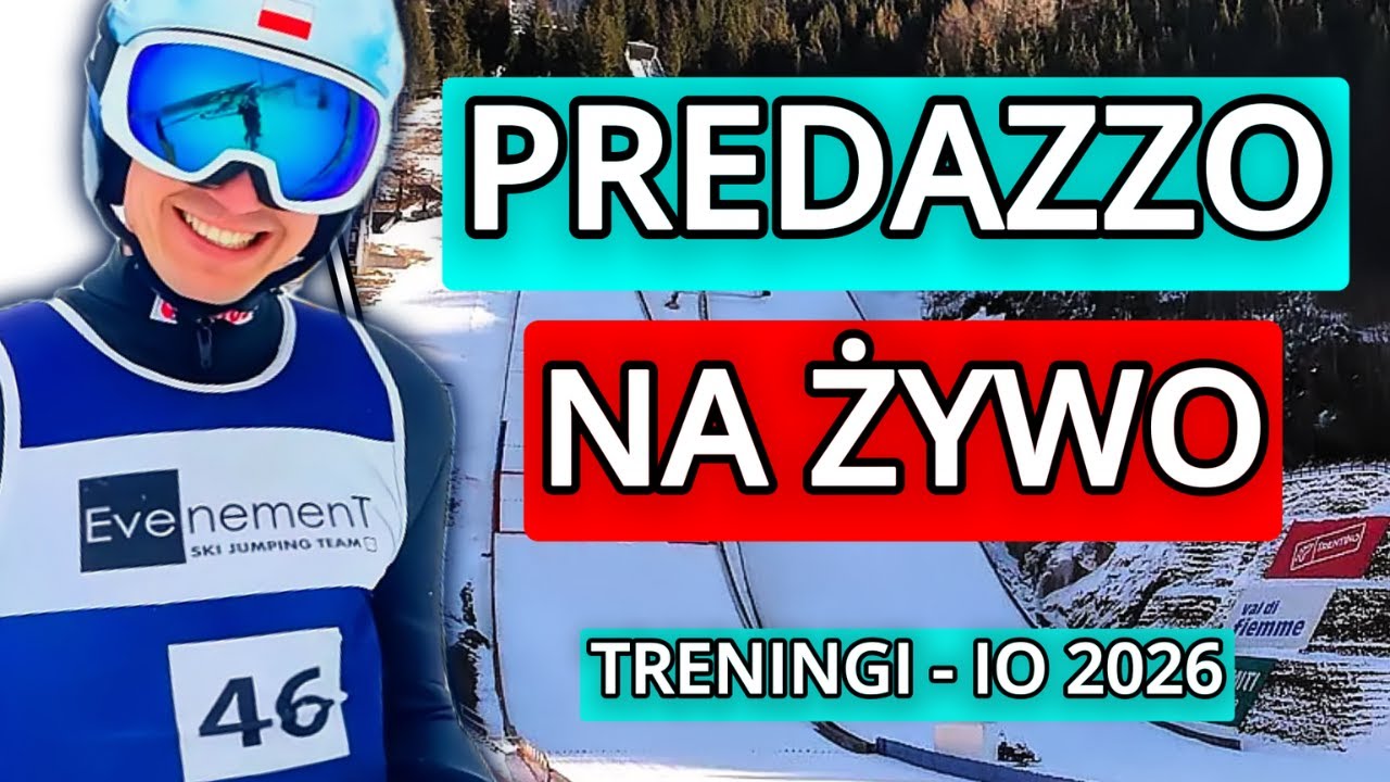 PREDAZZO 2026 - NA ŻYWO RELACJA - TRENINGI - IGRZYSKA OLIMPIJSKIE