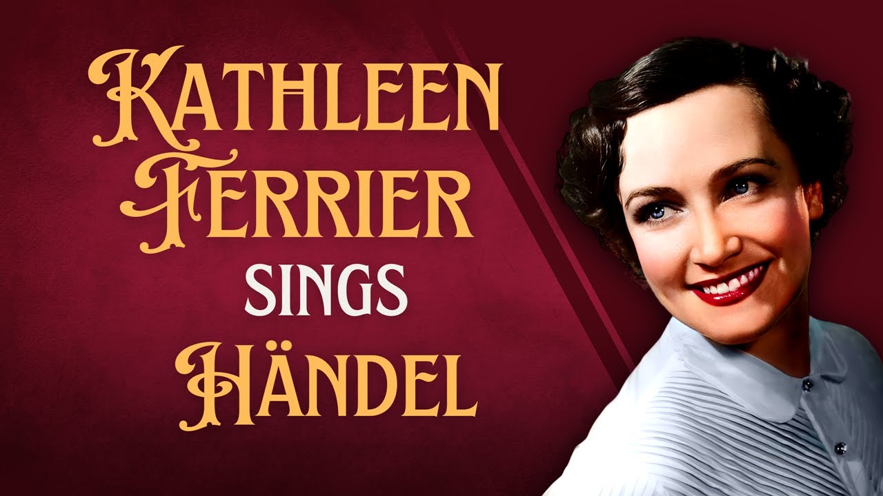Great Contralto Kathleen Ferrier sings Händel arias✨