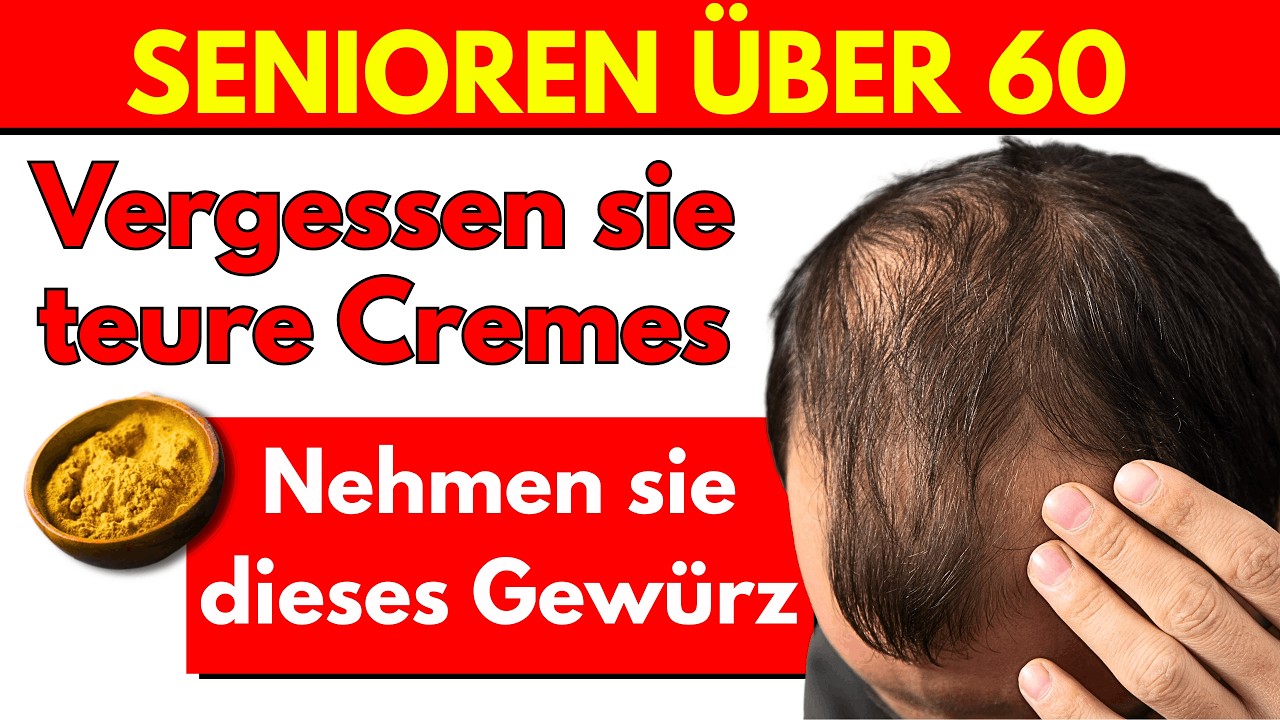 Dieses Küchengewürz stoppt den Haarausfall ab 60 sofort