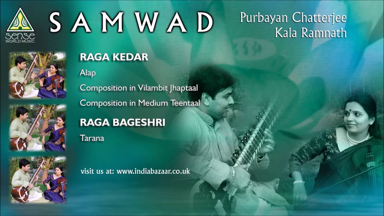 Purbayan Chatterjee & Kala Ramnath : Samwad (Raga Kedar)
