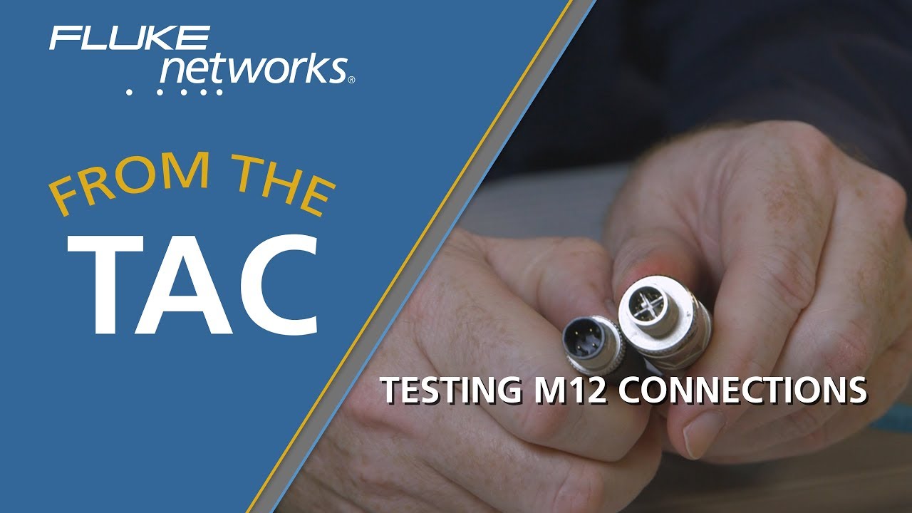 Testing M12 (Industrial Ethernet) Connections with the DSX CableAnalyzer&trade; by Fluke Networks