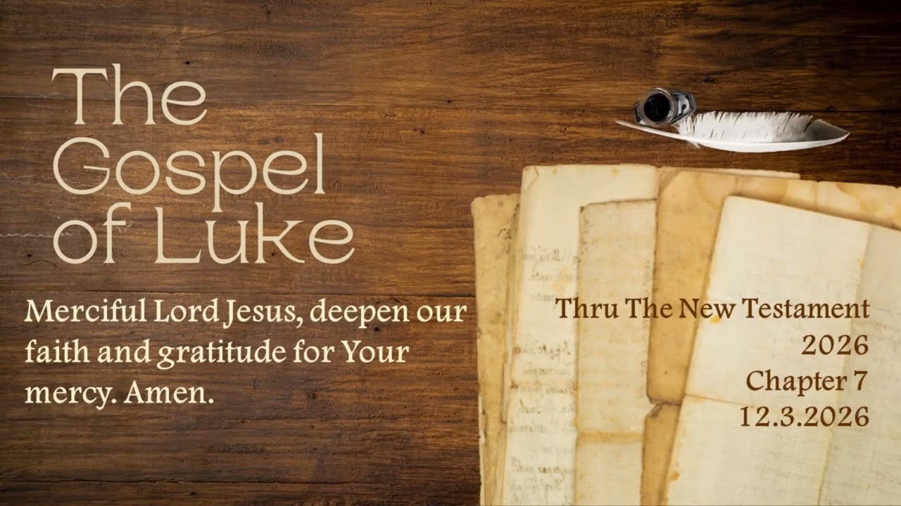 Luke 7 - 12.3.2026