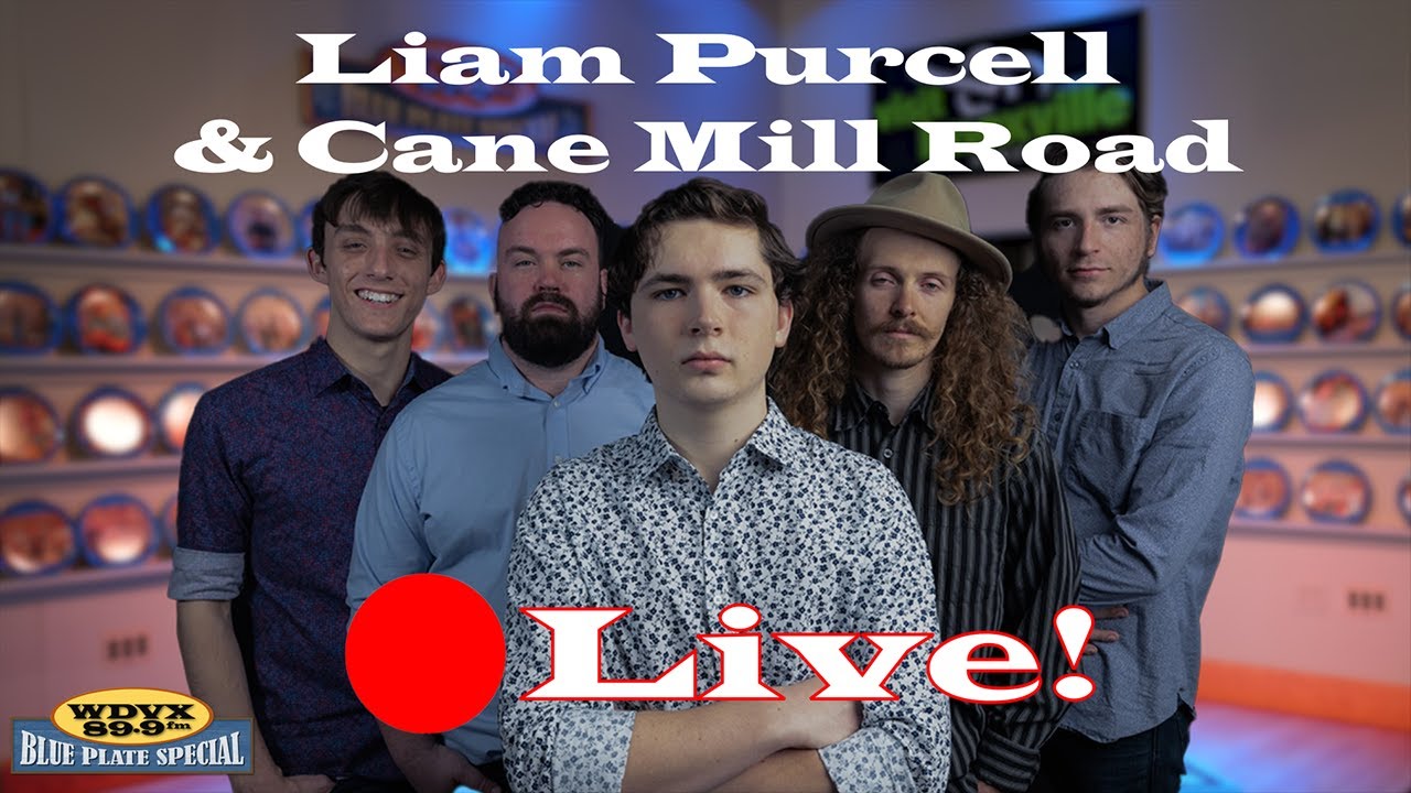 Liam Purcell & Cane Mill Road - Live on the WDVX Blue Plate Special 06/15/2023