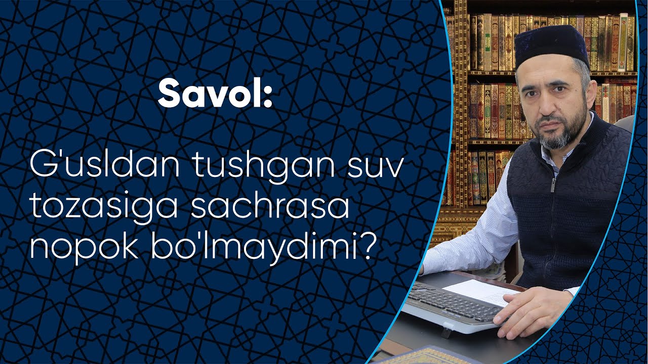 G'usldan tushgan suv tozasiga sachrasa nopok bo'lmaydimi?