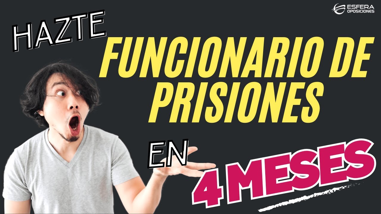 Hazte funcionario de prisiones en 4 meses con este método
