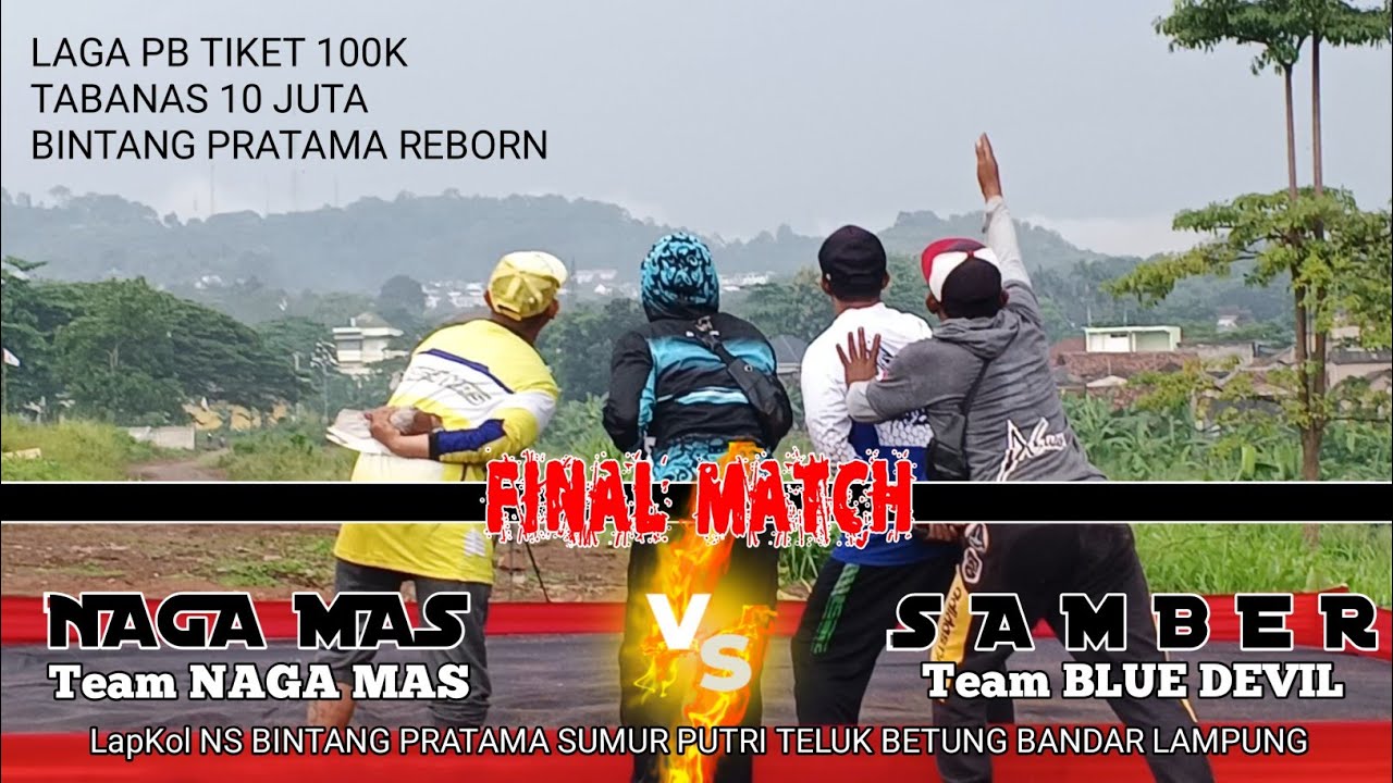 Final PB Tabanas 10 Juta LapKol NS Bintang Pratama Sumur Putri Teluk Betung Bandar Lampung 