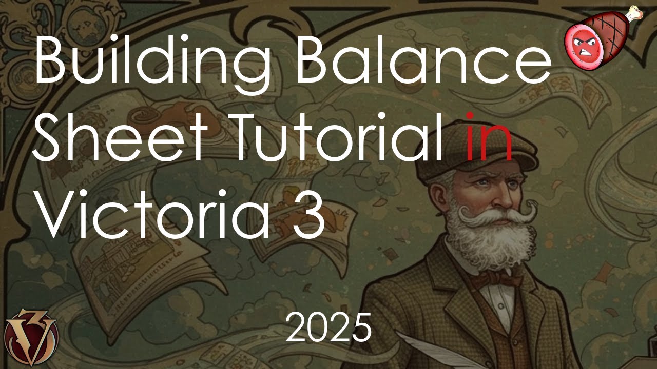 Building Balance Sheet Tutorial in Victoria 3