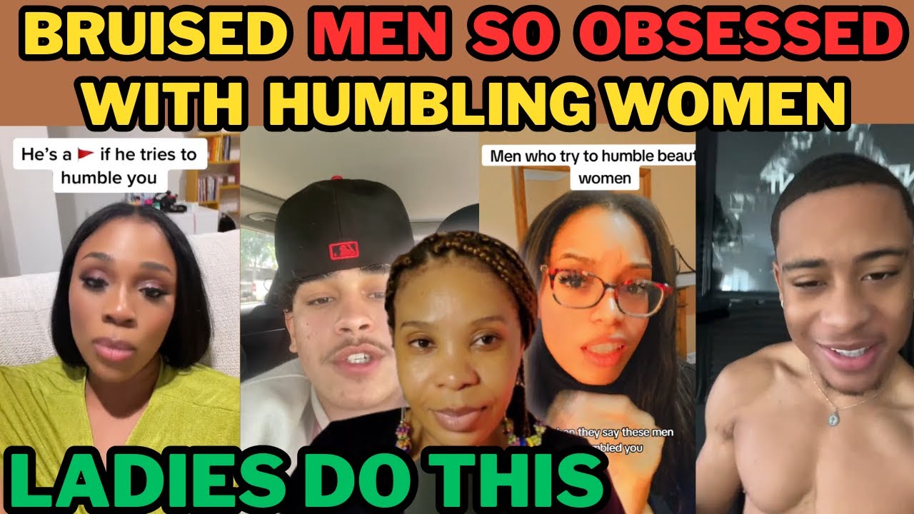 BRUISED MEN SO OBSESSED WITH HUMBLING WOMEN| WHAT TO DO WHEN A MAN TRIES TO HUMBLE A LADY