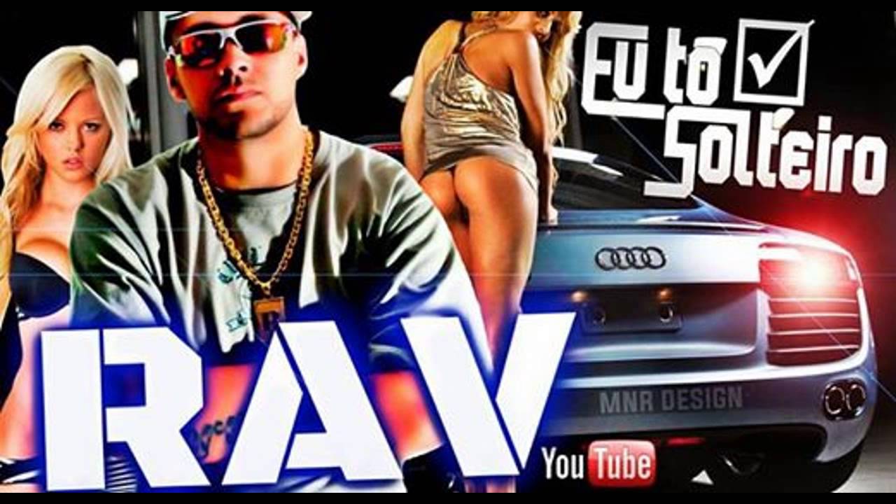 R.A.V - Eu to Solteiro ((Audio 2016))