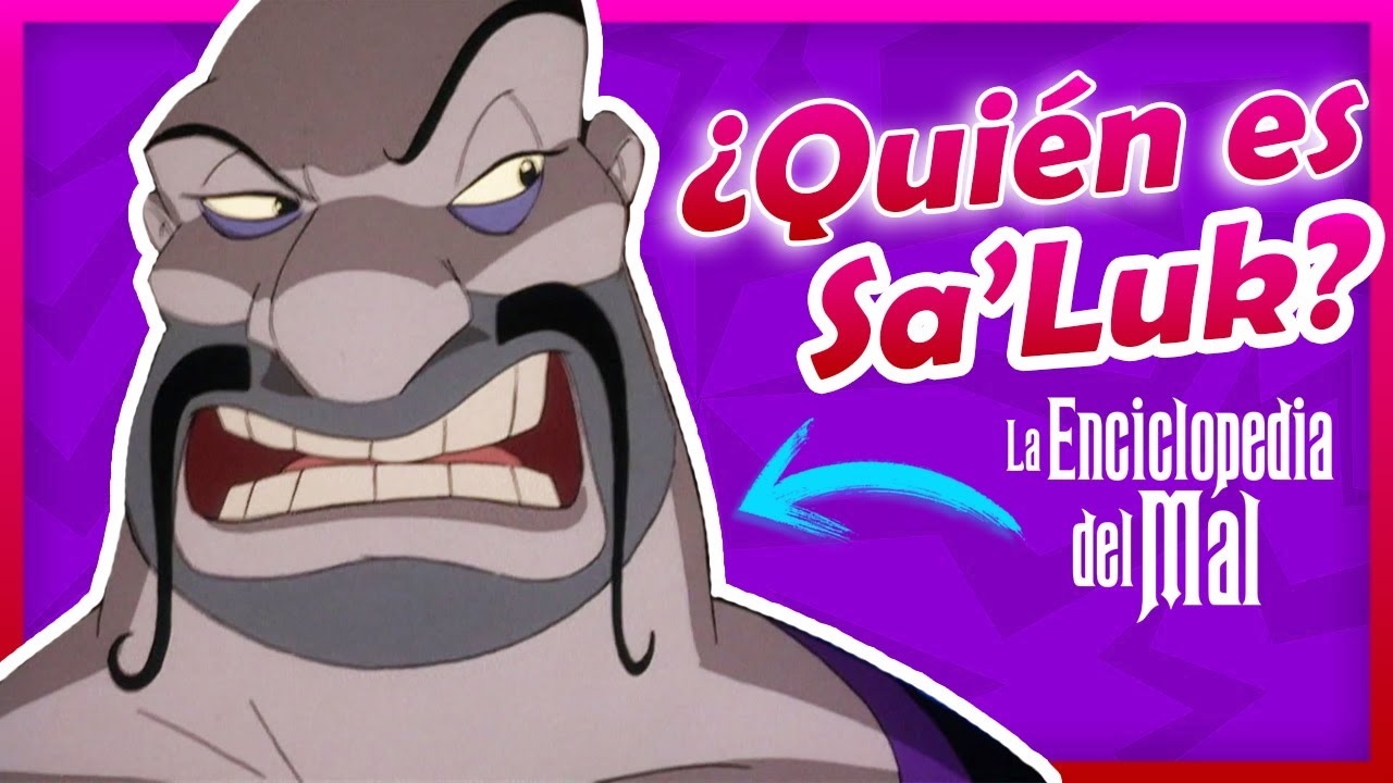¿Quién es SA’LUK? (ALADDÍN) | LA ENCICLOPEDIA DEL MAL 😡
