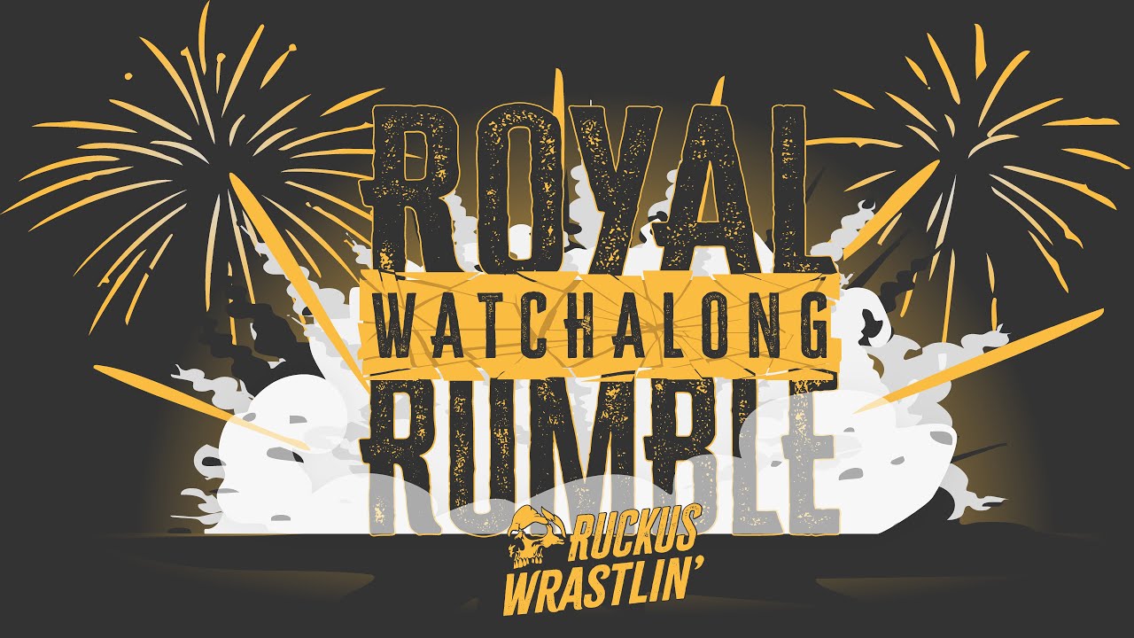 ROYAL RUMBLE WATCHALONG!!!! |