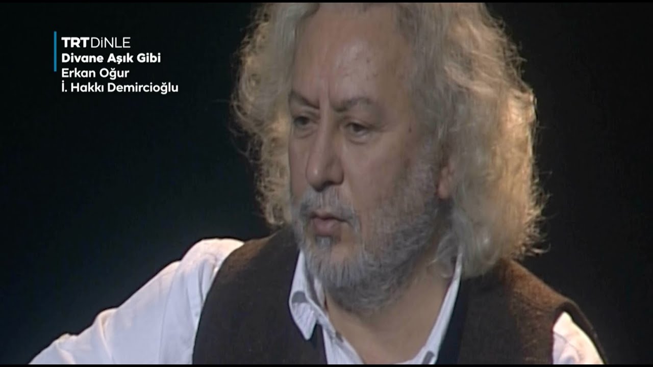 Erkan Oğur, İsmail Hakkı Demircioğlu - Divane Aşık Gibi Dolaşırım Yollarda