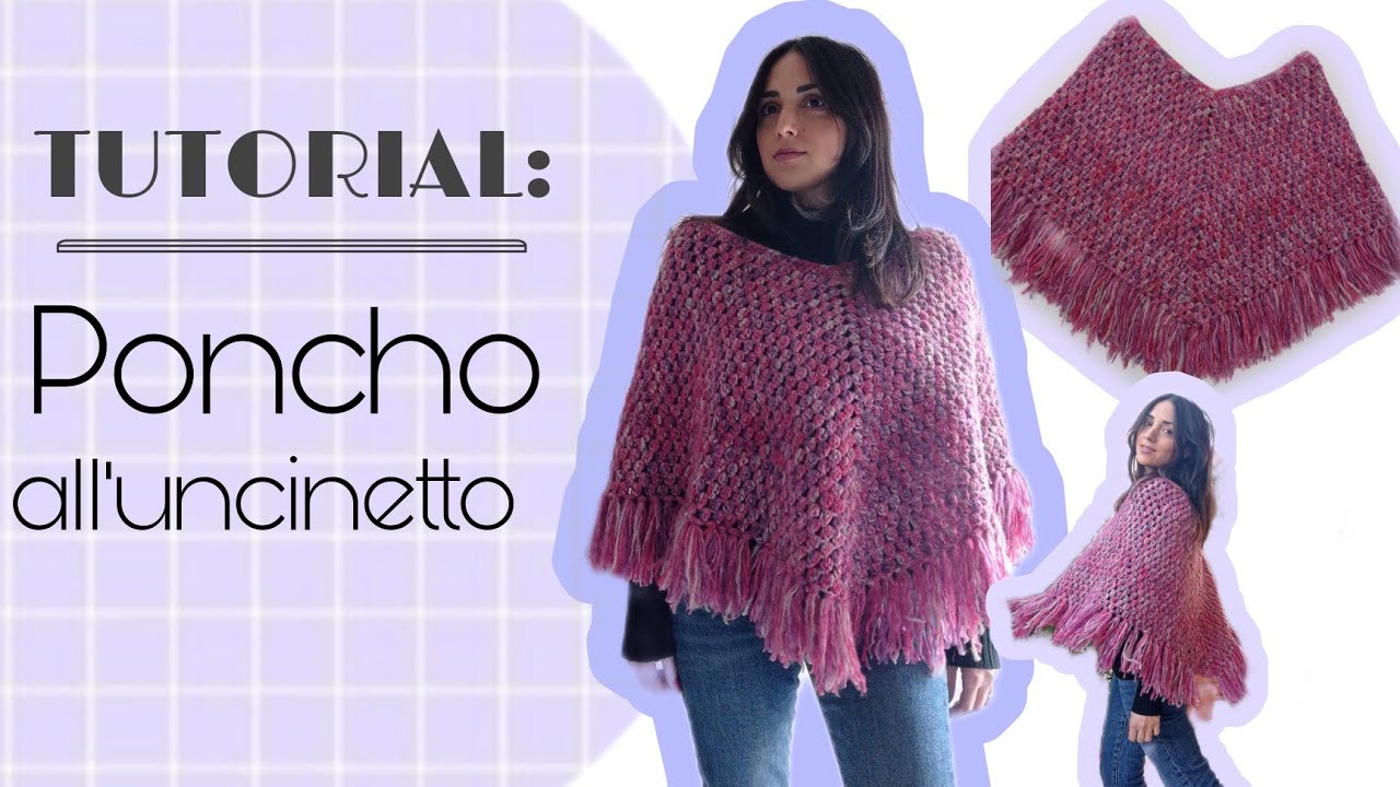 TUTORIAL: Poncho all'#uncinetto