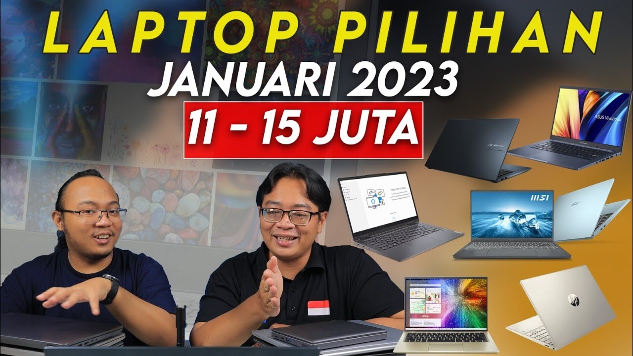 Rekomendasi Laptop Awal 2023 (11 - 14.9 Juta)