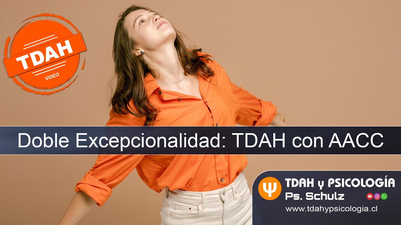 Doble Excepcionalidad: TDAH con Altas Capacidades (TDAH - AACC)
