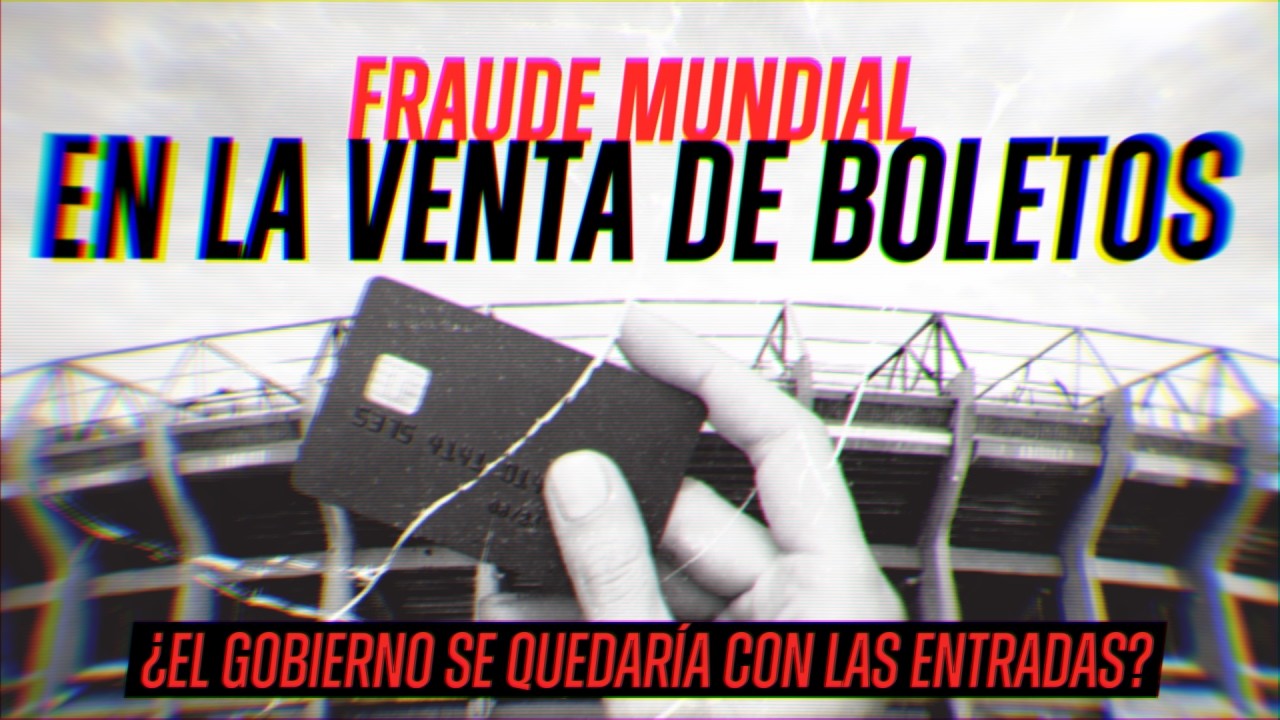 ¿El gobierno se quedó con los boletos del Mundial 2026?