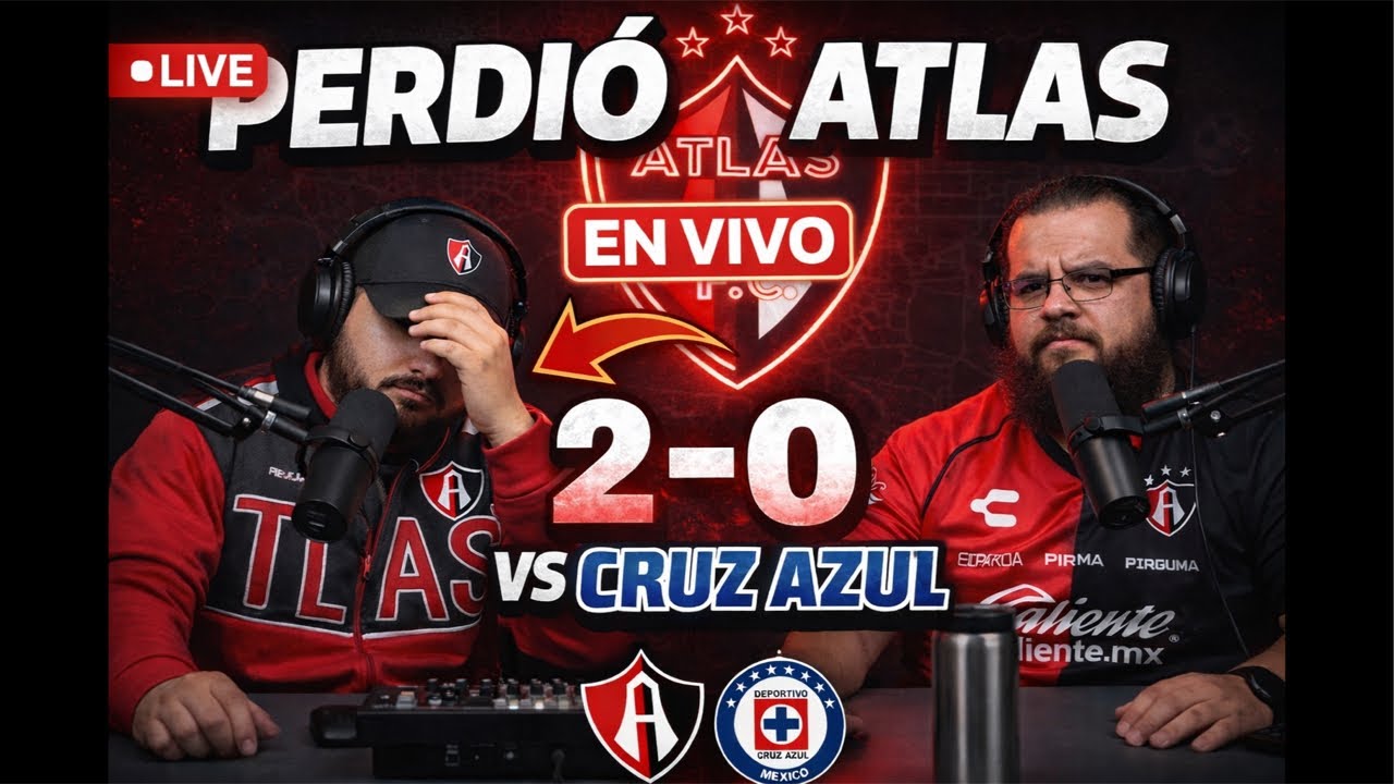 EN VIVO 🔴 - CRUZ AZUL VS ATLAS ¡Análisis del partido!