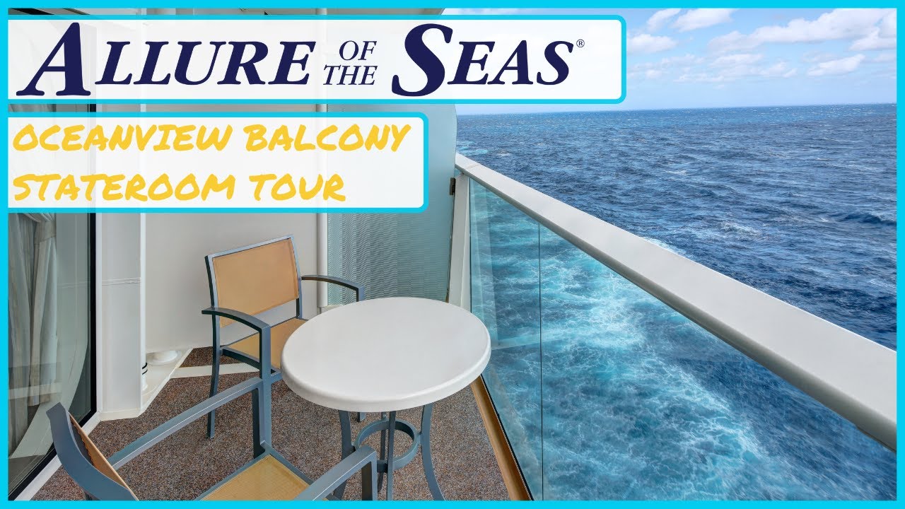 Allure of the Seas - OCEANVIEW BALCONY STATEROOM ⇛  Full Guided Tour
