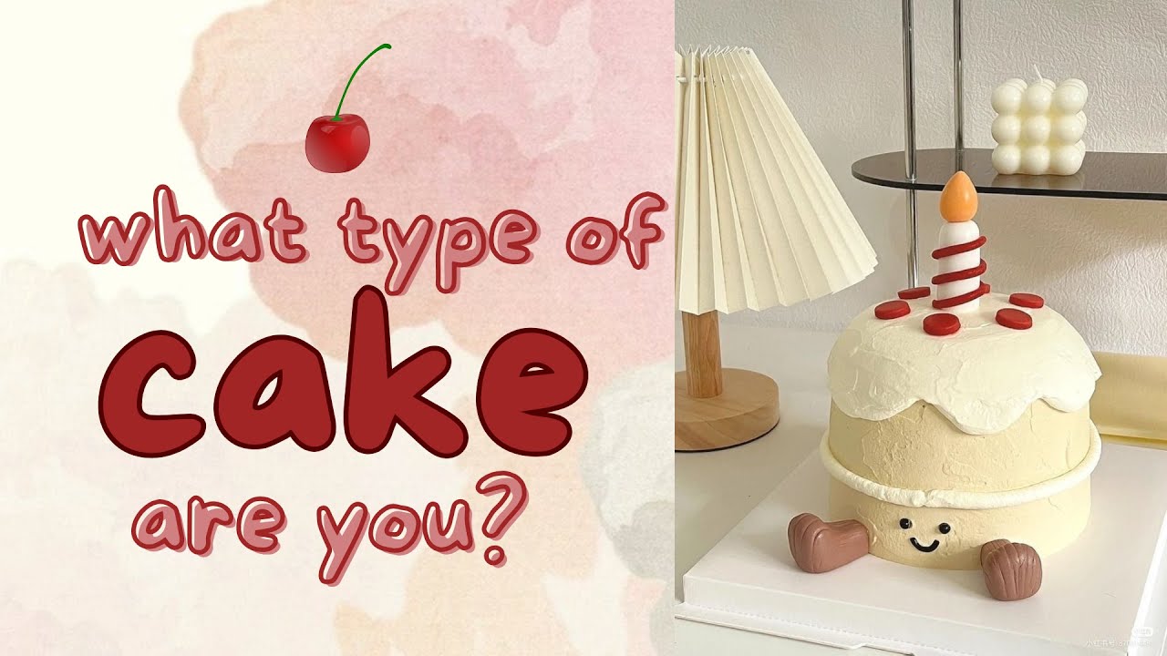 🍰 what type of cake are you? 🍰 | aesthetic fun personality quiz