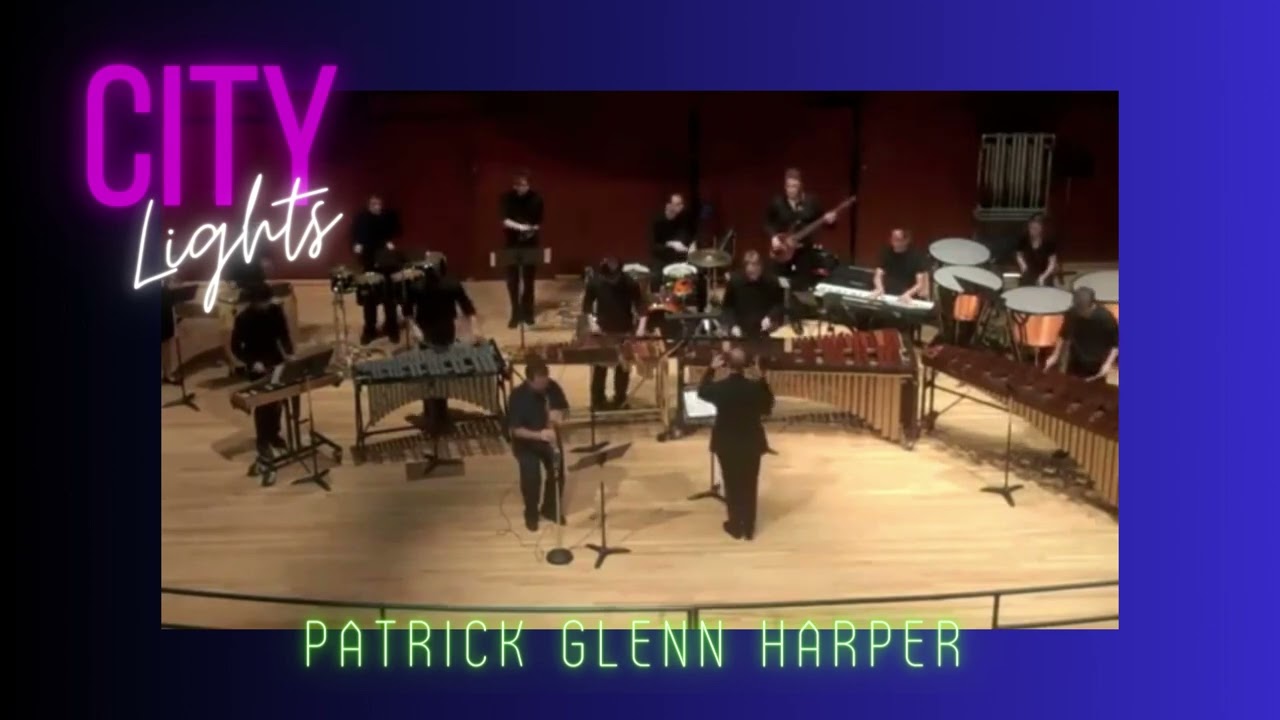 City Lights for Solo Soprano Sax and Percussion Ensemble - Patrick Glenn Harper