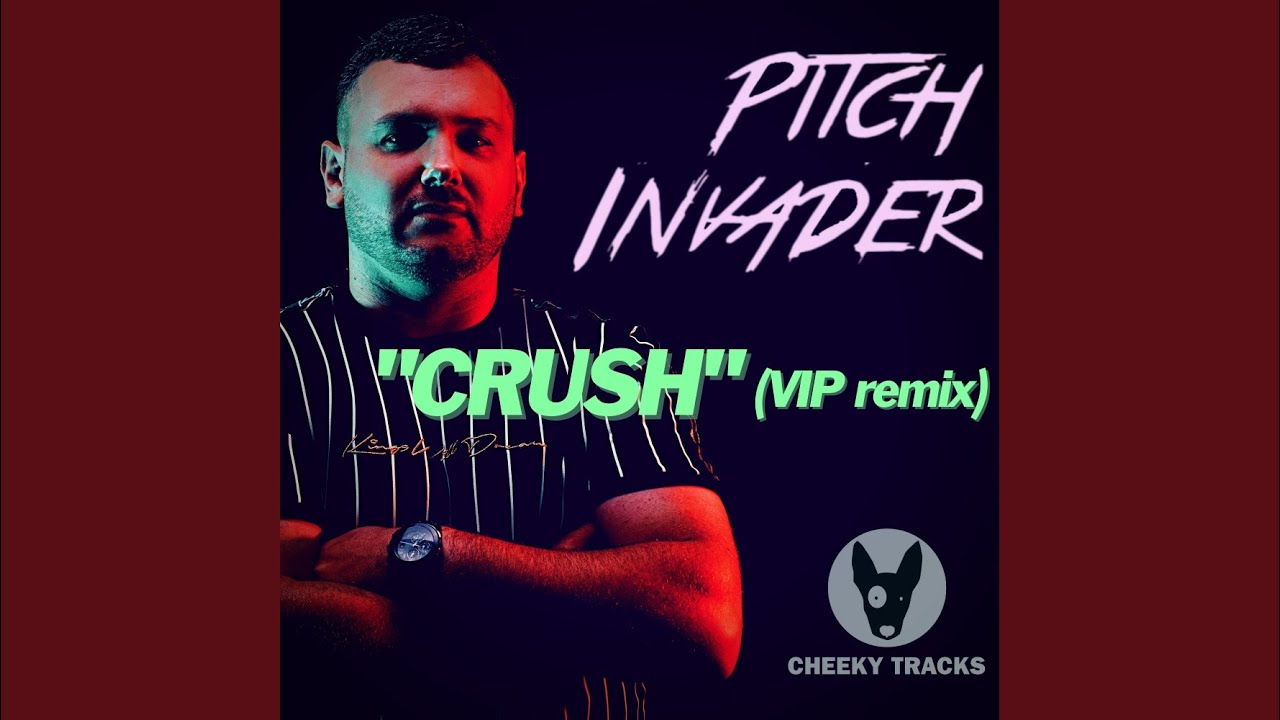Crush (VIP Remix)