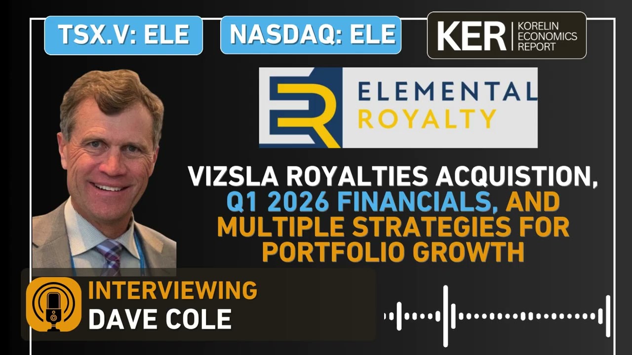 Elemental Royalty Corp &ndash; приобретение роялти Vizsla, финансовые результаты за I квартал 2026 года...