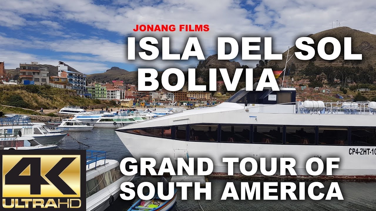 ISLA DEL SOL BOLIVIA [GRAND TOUR OF SOUTH AMERICA] 4K