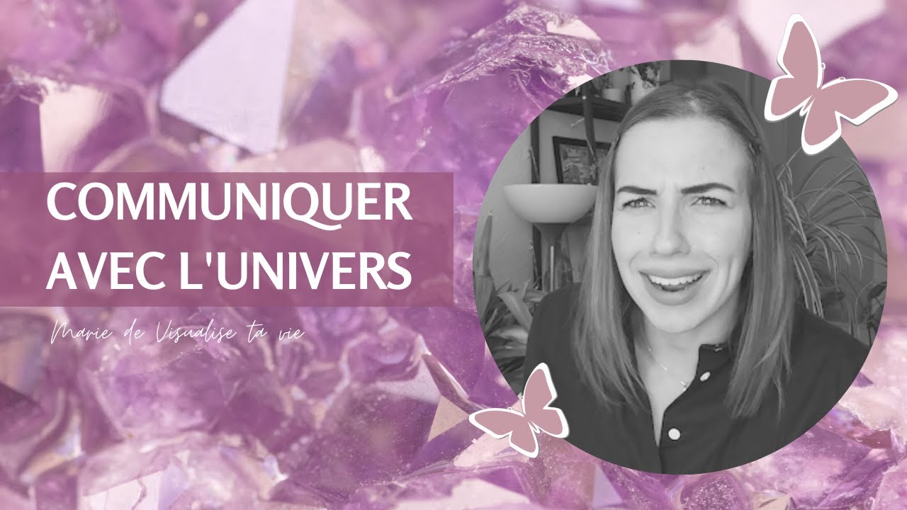 Communiquer avec l'univers ✨