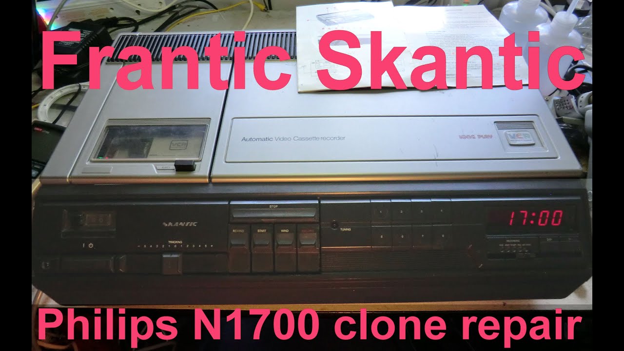 Skantic VCR-LP (Philips N1700) video recorder repair. Frantic Skantic.