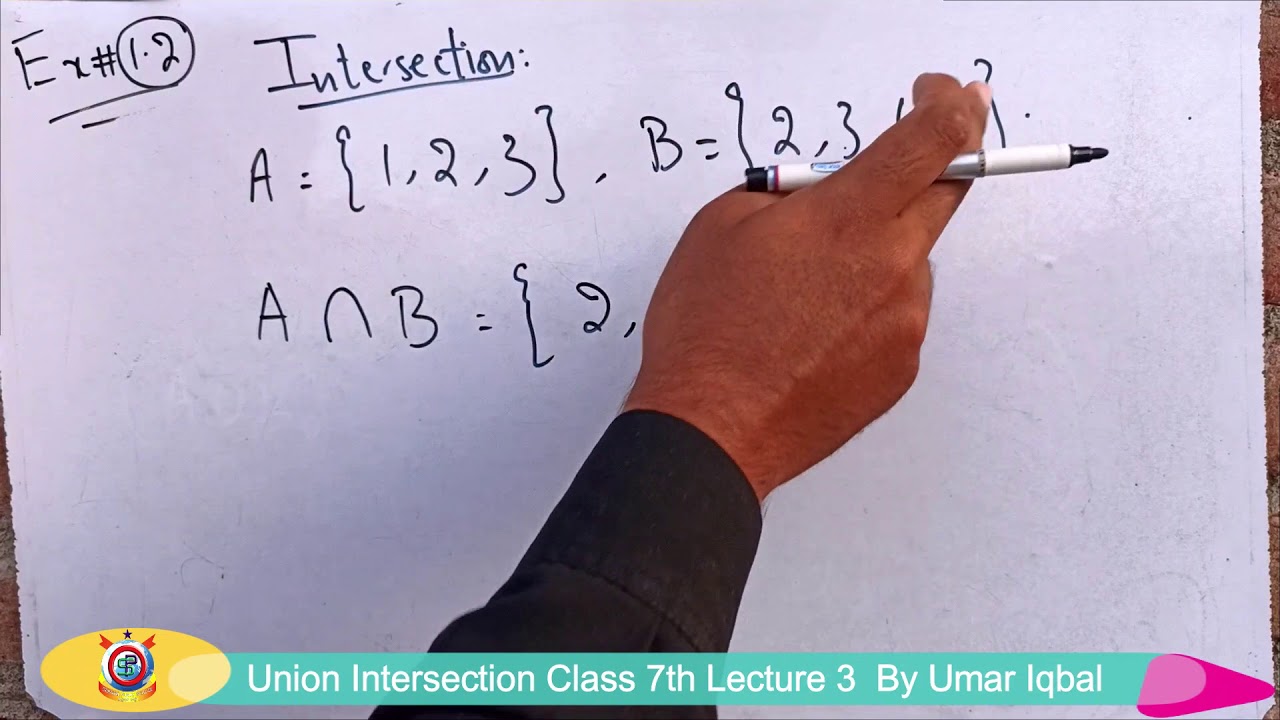 Sets; Union & Intersection - Mathematics | Lecture 3 | Class 7th