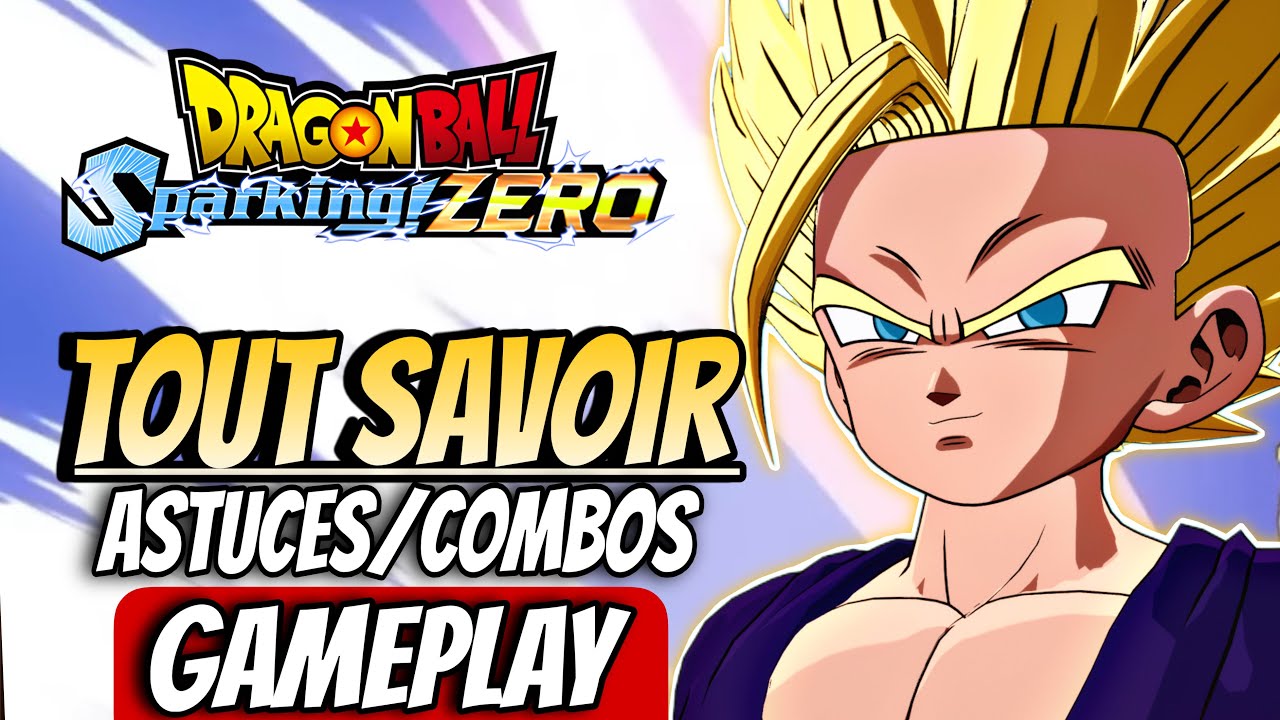 GUIDE ULTIME : Maîtrisez les COMBOS en 2025 sur SPARKING ZERO !