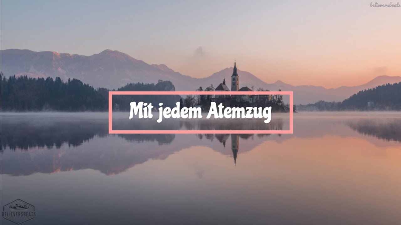 Mit jedem Atemzug - (Breathe) | Urban Life Worship | Lyrics