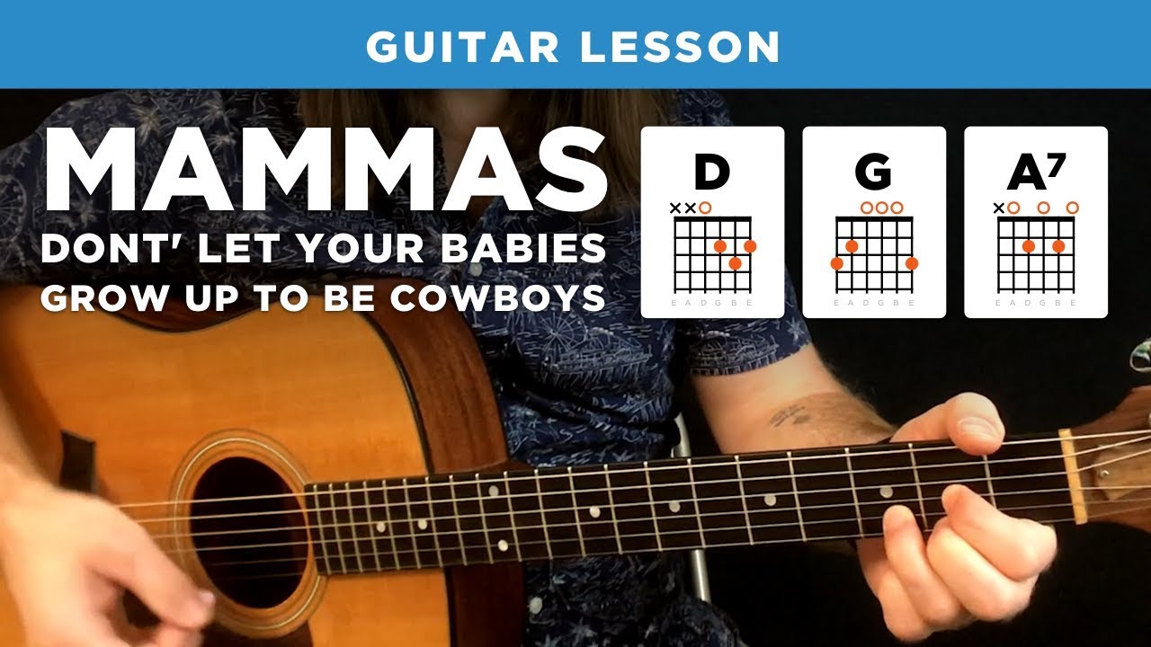 🎸 Урок игры на гитаре + аккорды «Мамы не дают вашим малышам вырасти ковбоями» (Вилли Нельсон и WJ)