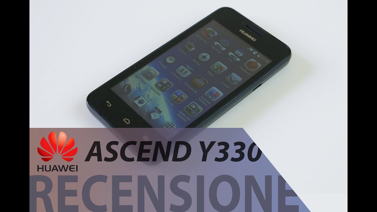 Huawei Ascend Y330, recensione in italiano