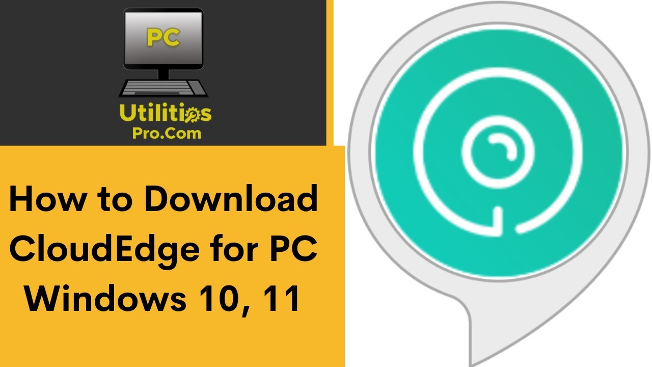 How to Download CloudEdge for PC Windows 10, 11