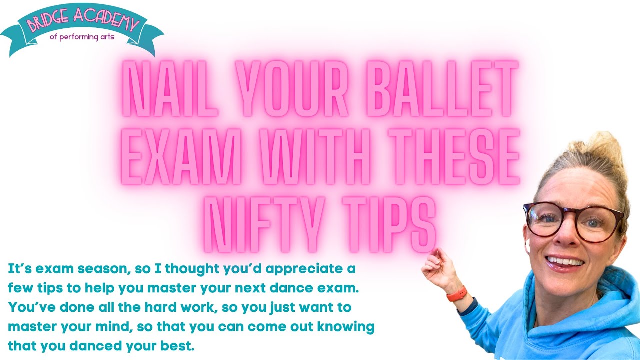 Boss your Next Ballet Exam with these Tips