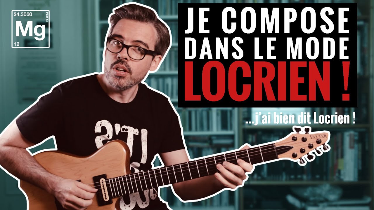 Je compose dans le mode LOCRIEN ! - #2